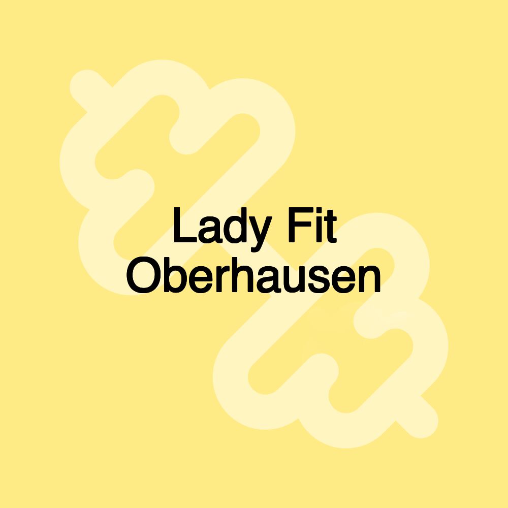 Lady Fit Oberhausen