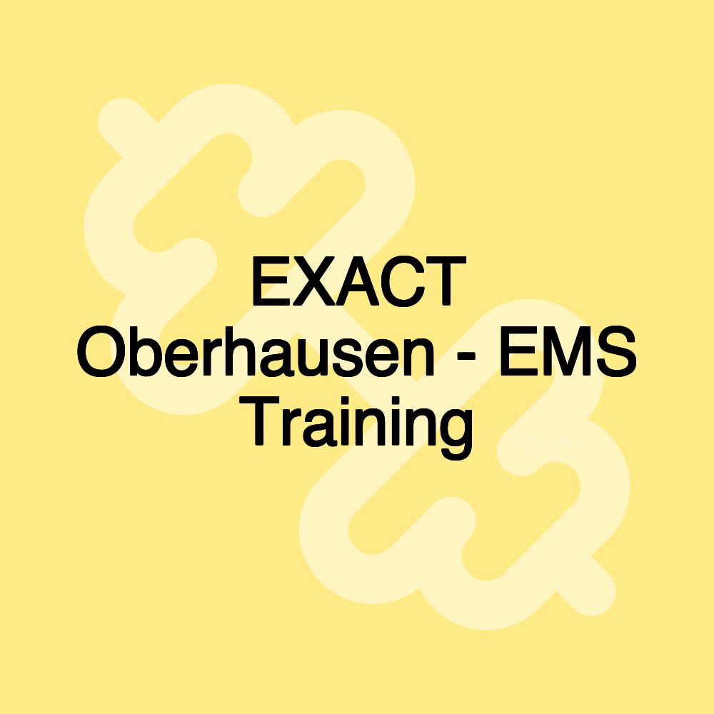 EXACT Oberhausen - EMS Training