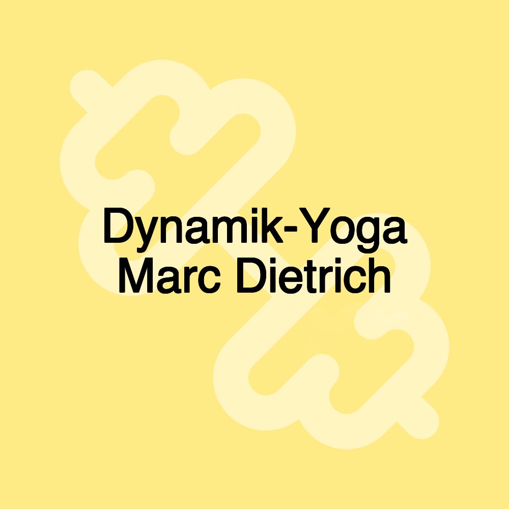 Dynamik-Yoga Marc Dietrich