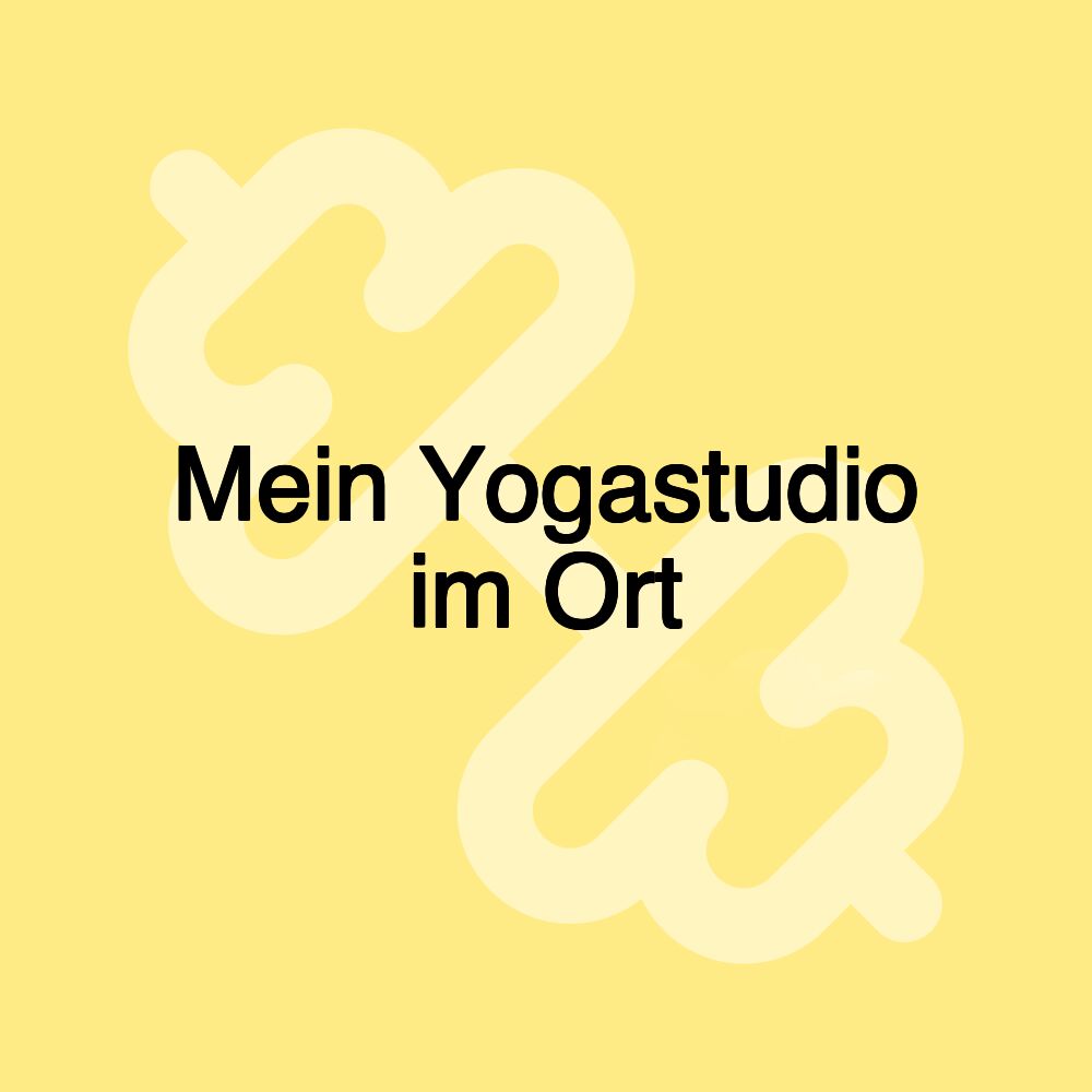 Mein Yogastudio im Ort