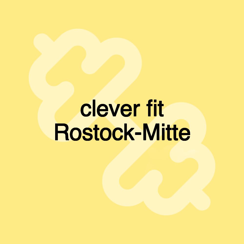 clever fit Rostock-Mitte