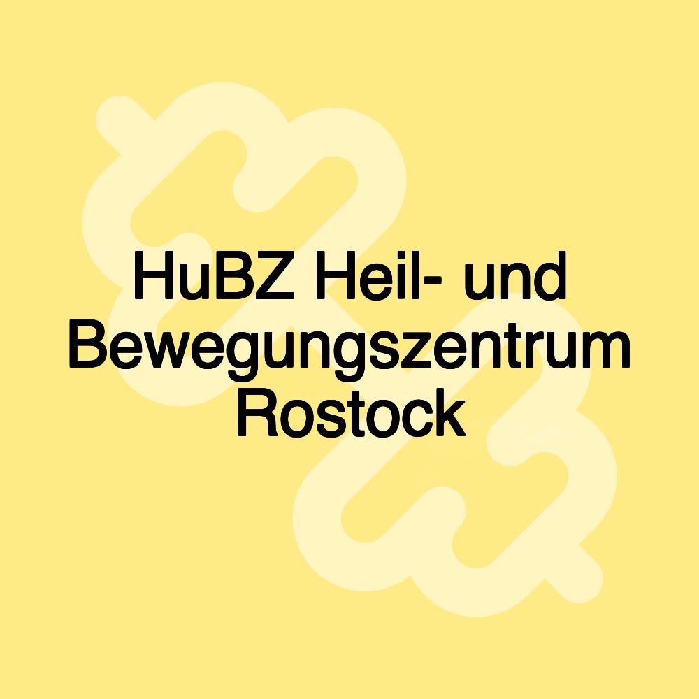 HuBZ Heil- und Bewegungszentrum Rostock