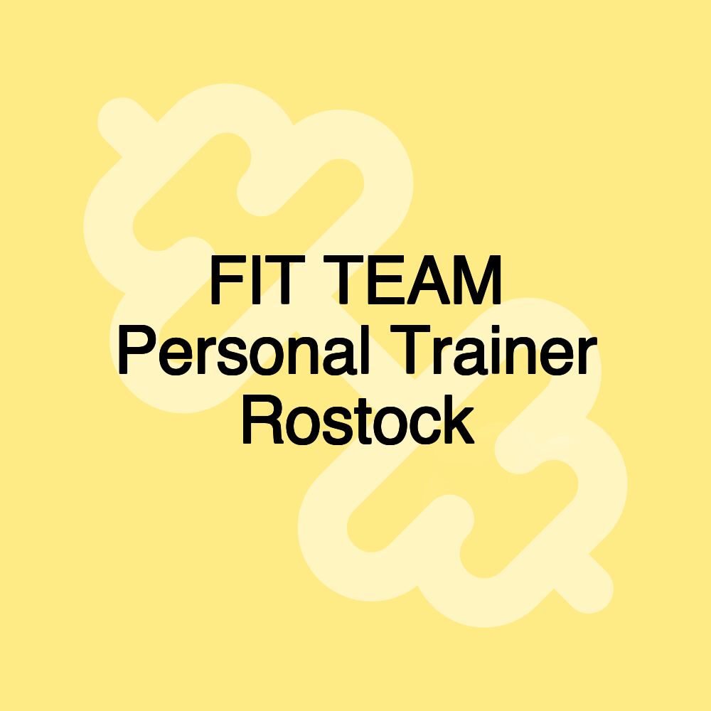 FIT TEAM Personal Trainer Rostock