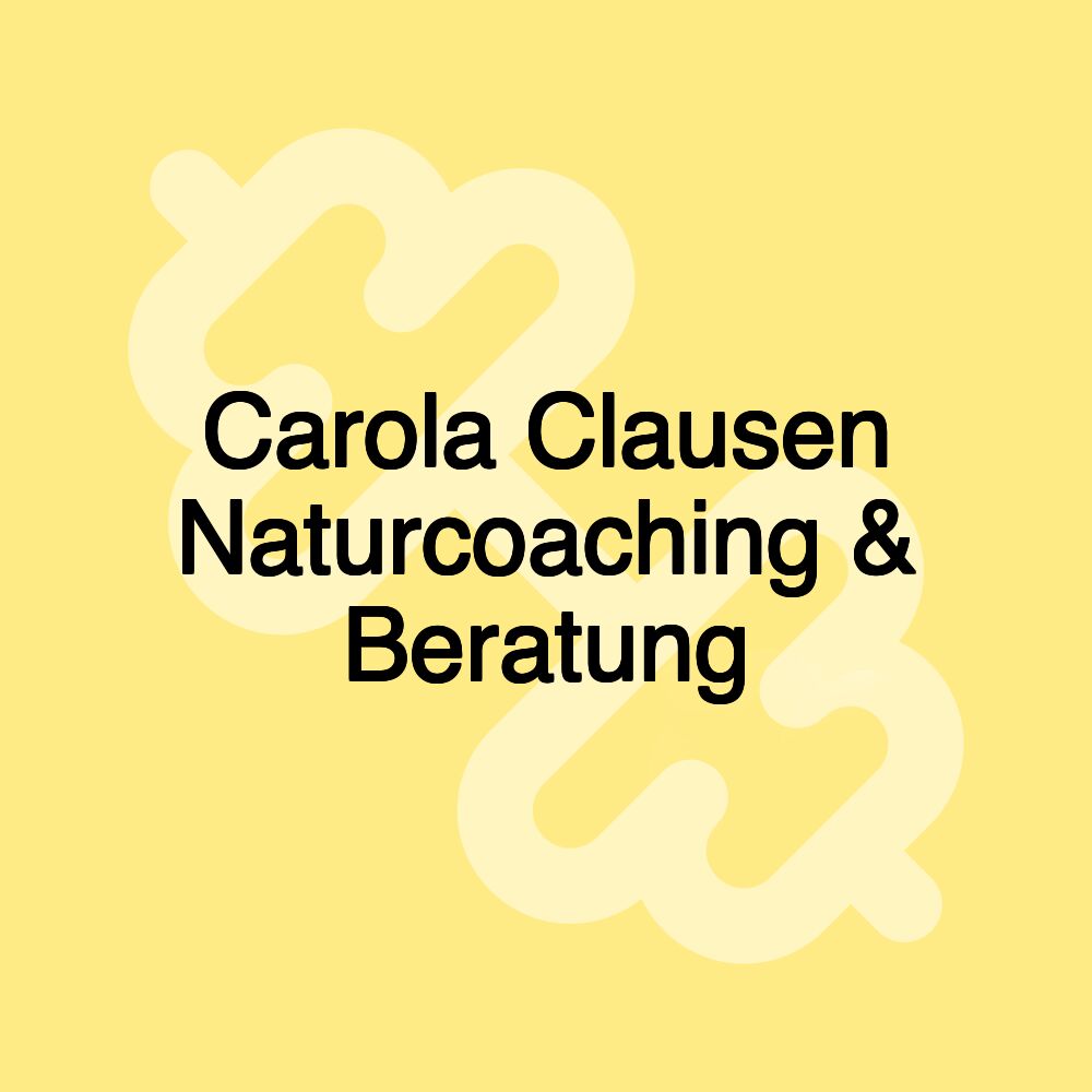 Carola Clausen Naturcoaching & Beratung