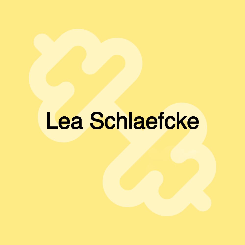 Lea Schlaefcke