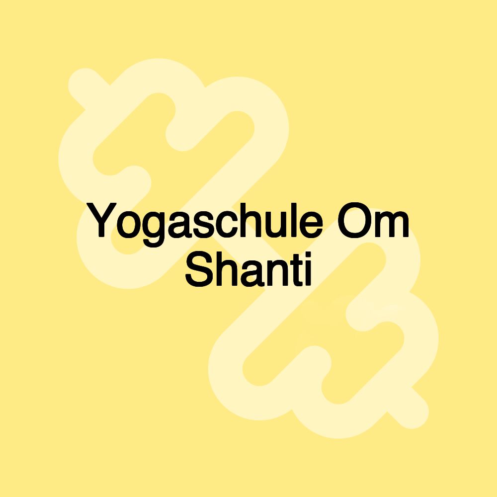 Yogaschule Om Shanti