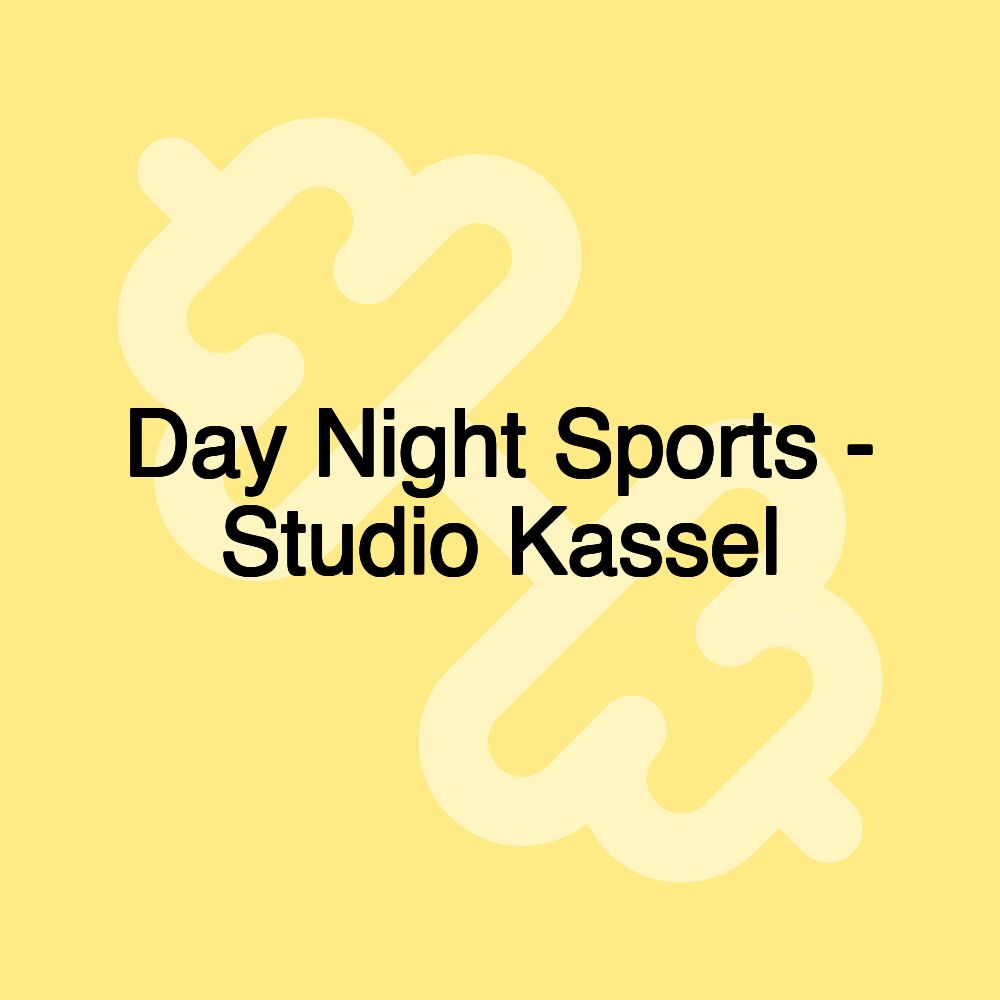 Day Night Sports - Studio Kassel