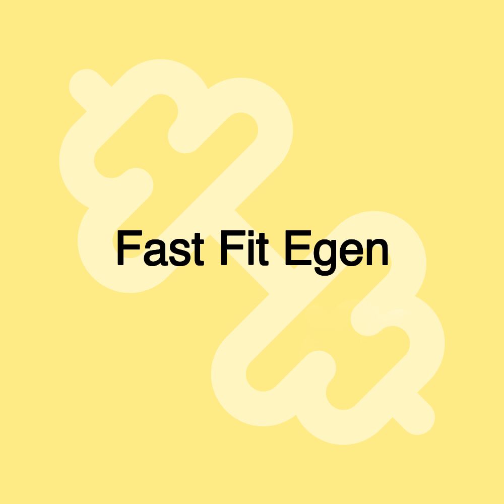 Fast Fit Egen