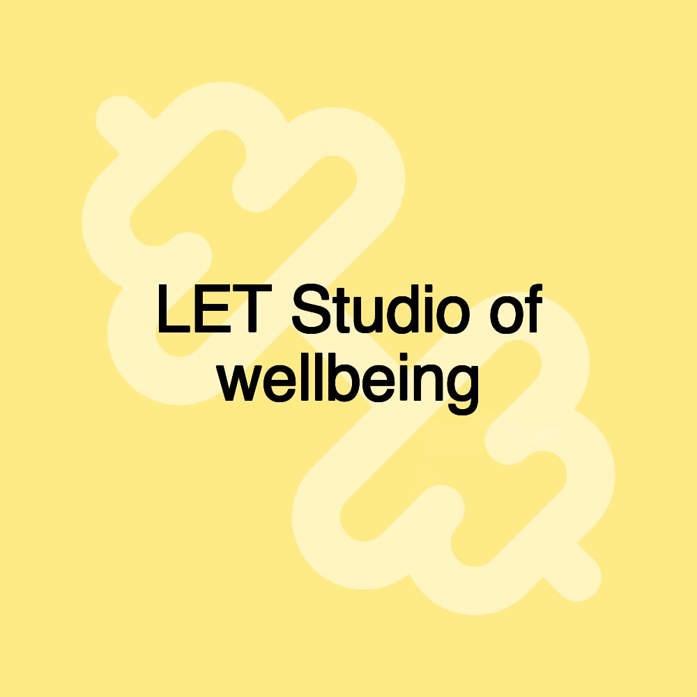 LET Studio of wellbeing