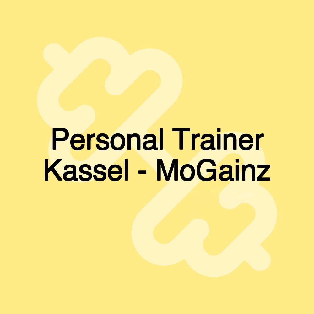 Personal Trainer Kassel - MoGainz