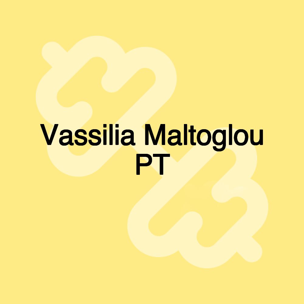 Vassilia Maltoglou PT