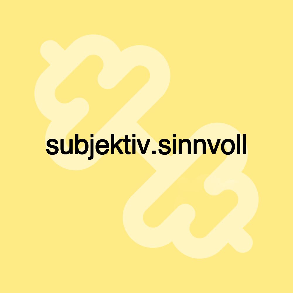 subjektiv.sinnvoll