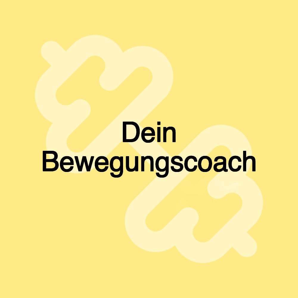 Dein Bewegungscoach