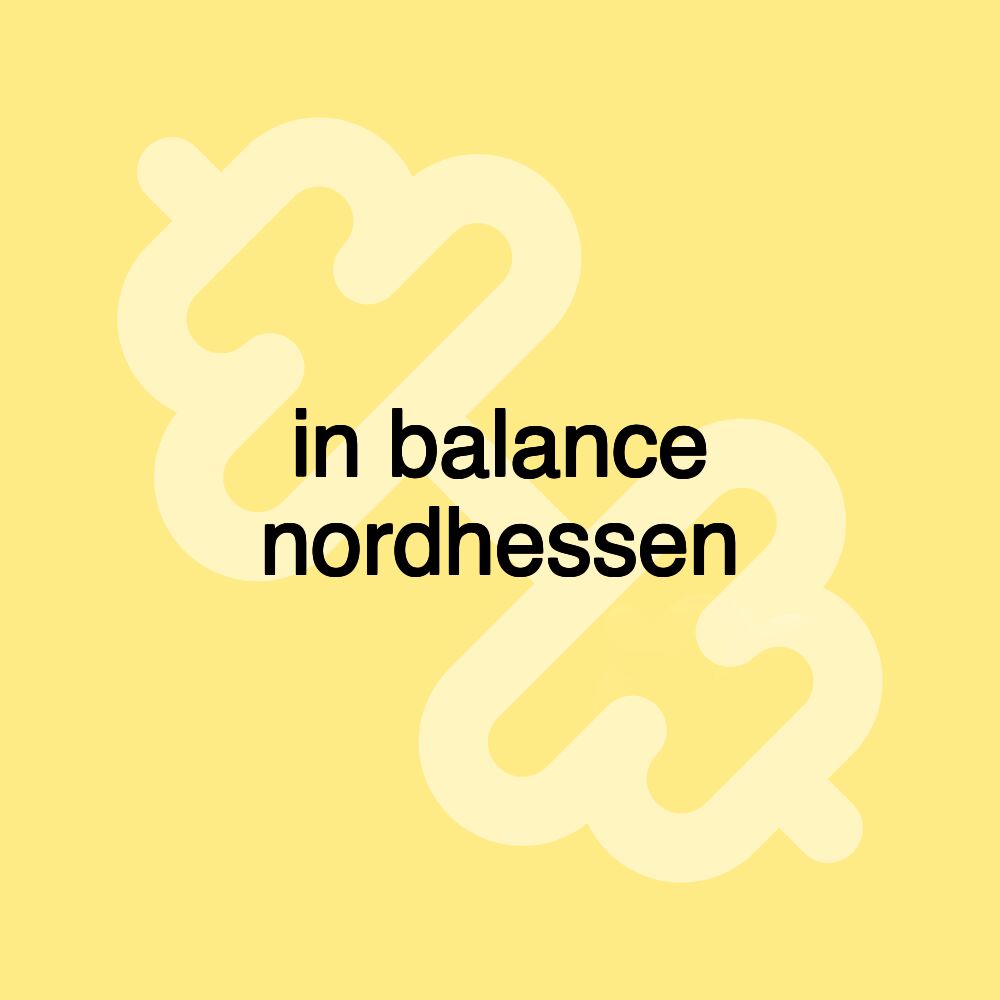 in balance nordhessen