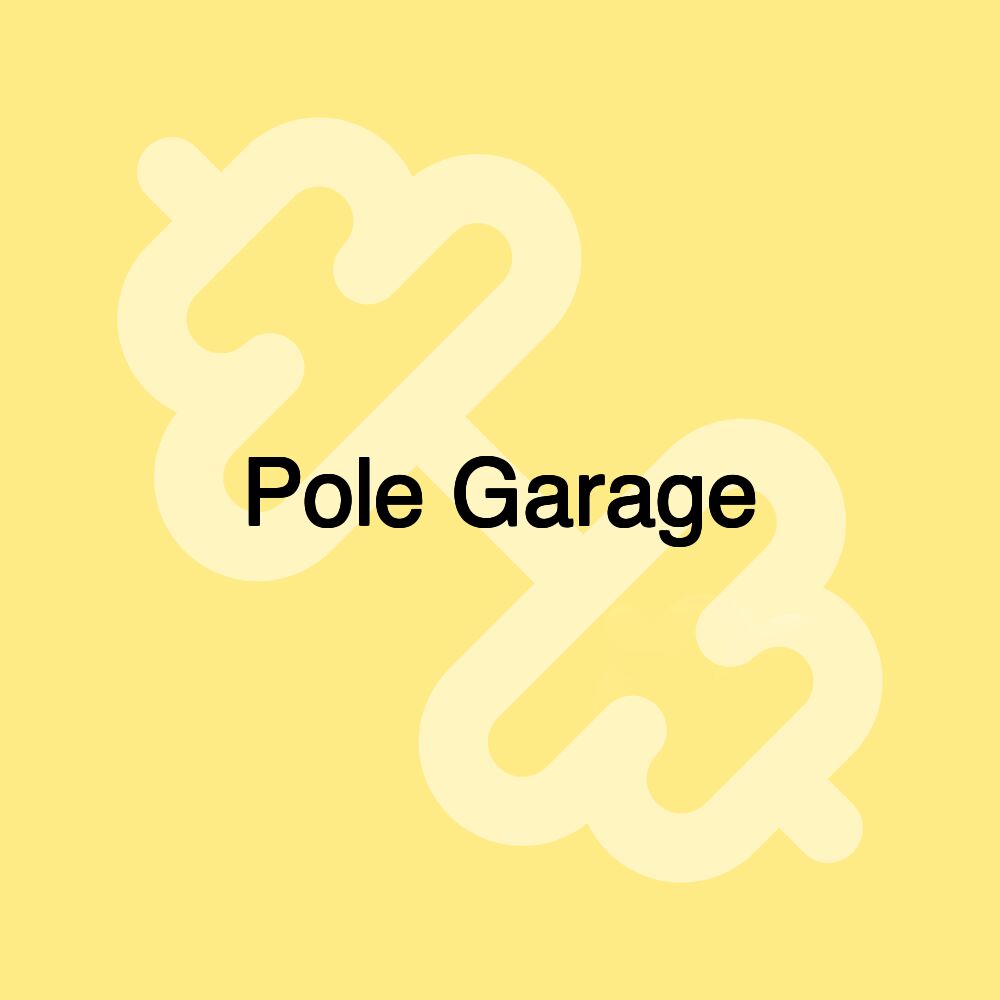 Pole Garage