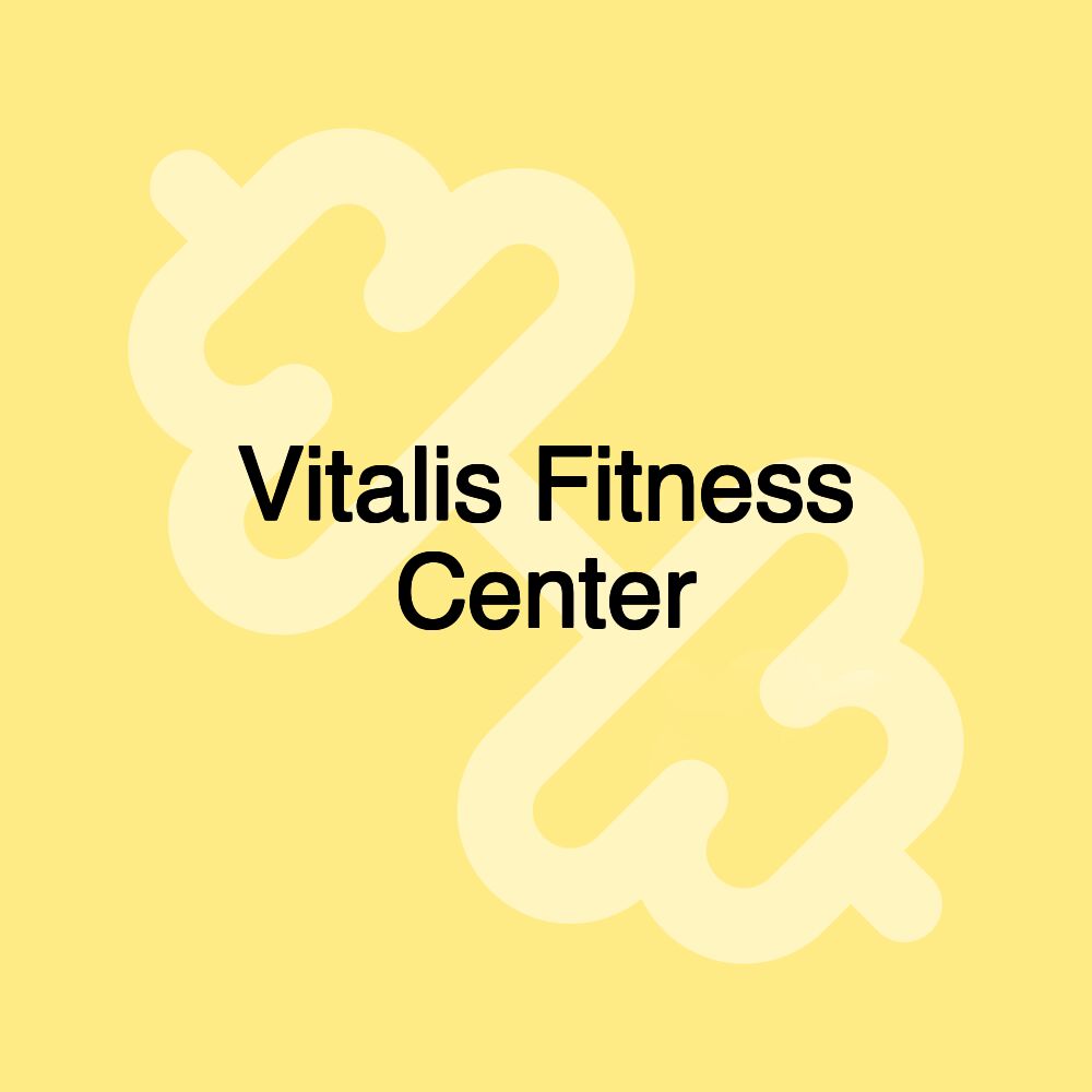 Vitalis Fitness Center