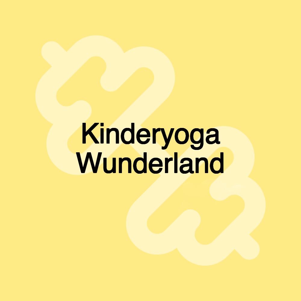 Kinderyoga Wunderland