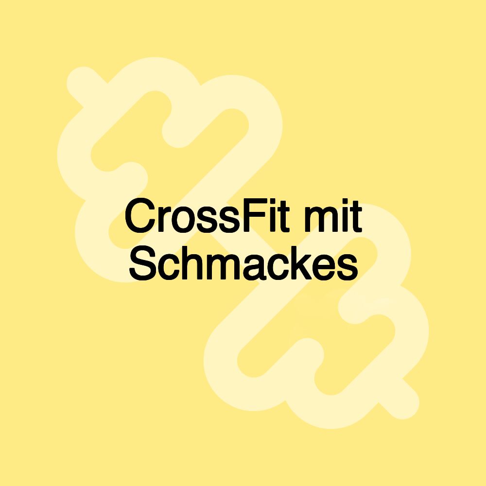 CrossFit mit Schmackes