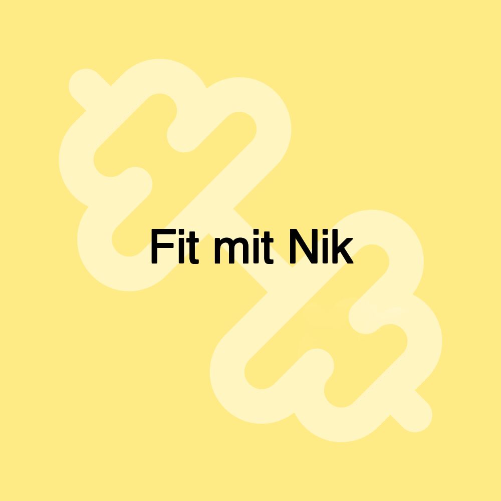 Fit mit Nik