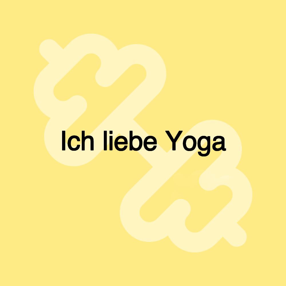 Ich liebe Yoga