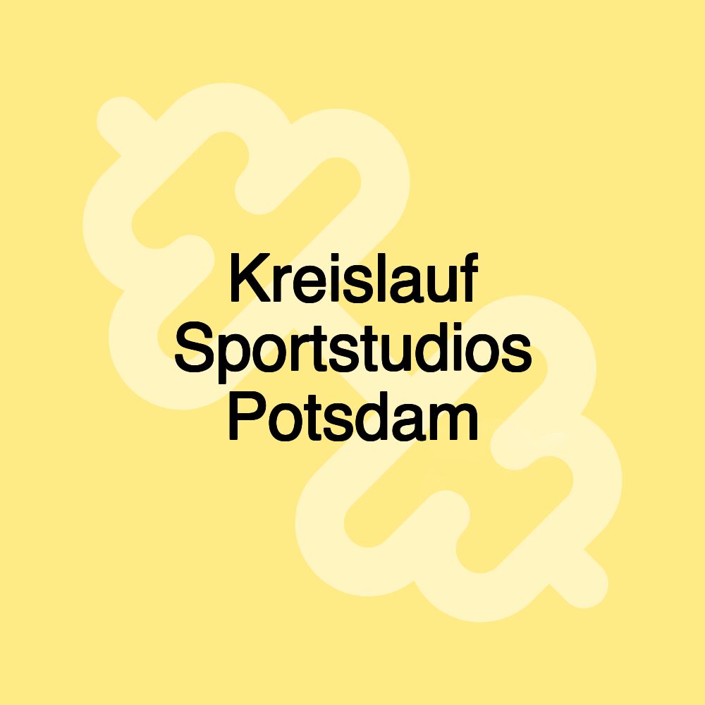 Kreislauf Sportstudios Potsdam