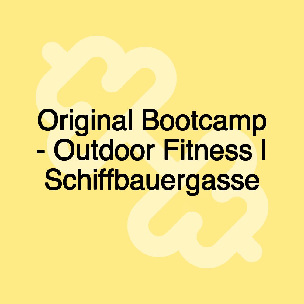 Original Bootcamp - Outdoor Fitness | Schiffbauergasse