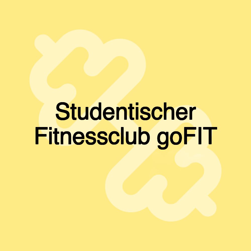 Studentischer Fitnessclub goFIT