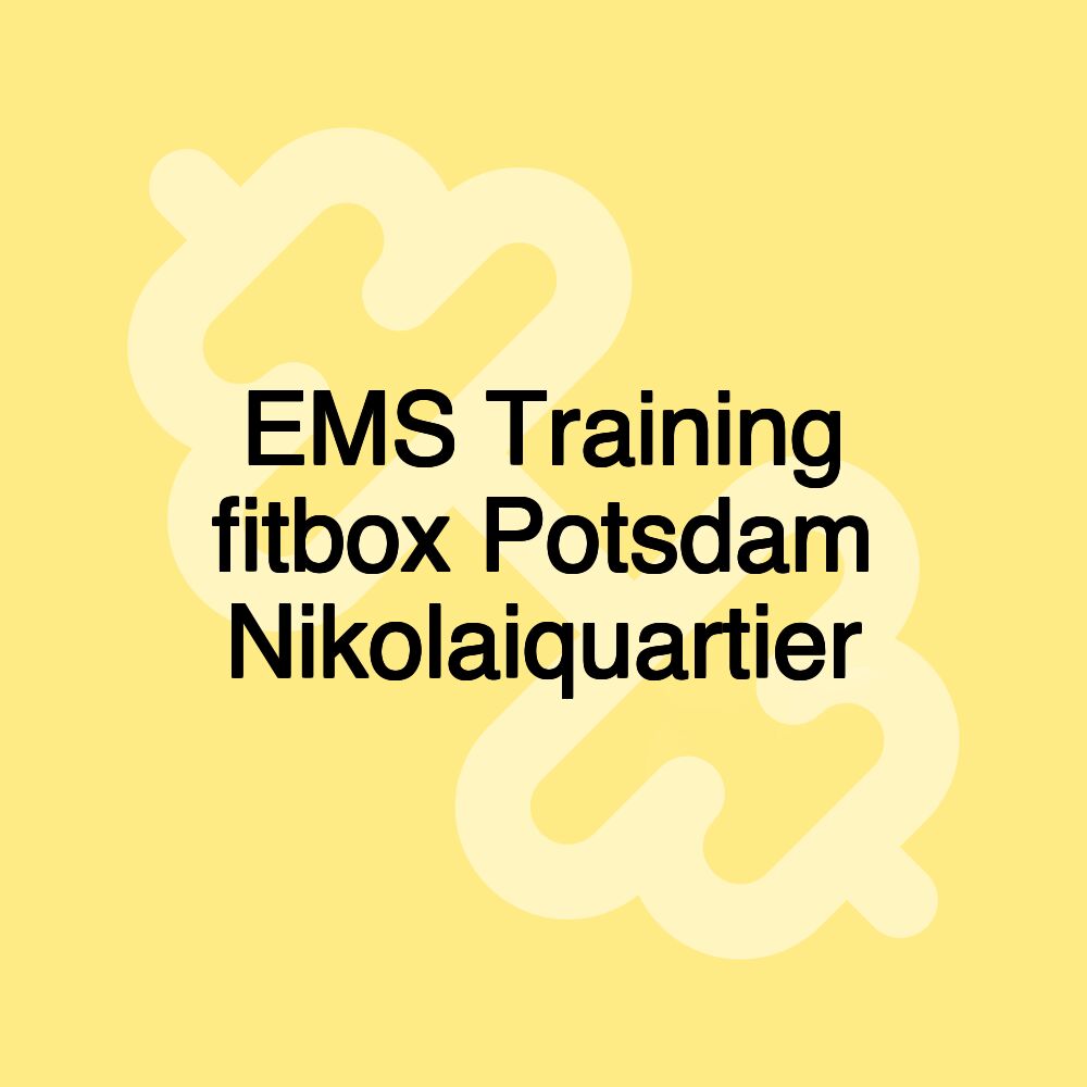 EMS Training fitbox Potsdam Nikolaiquartier