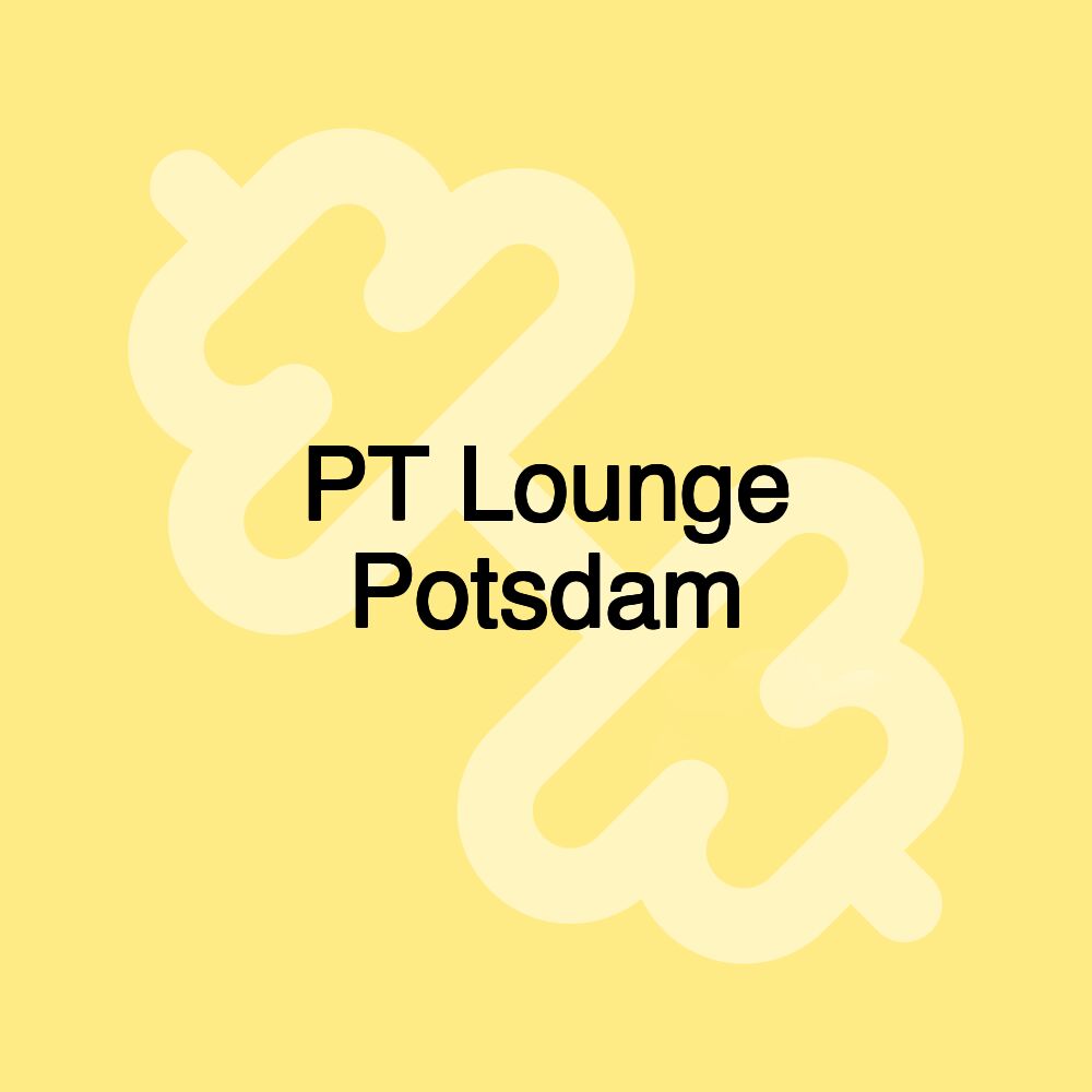 PT Lounge Potsdam