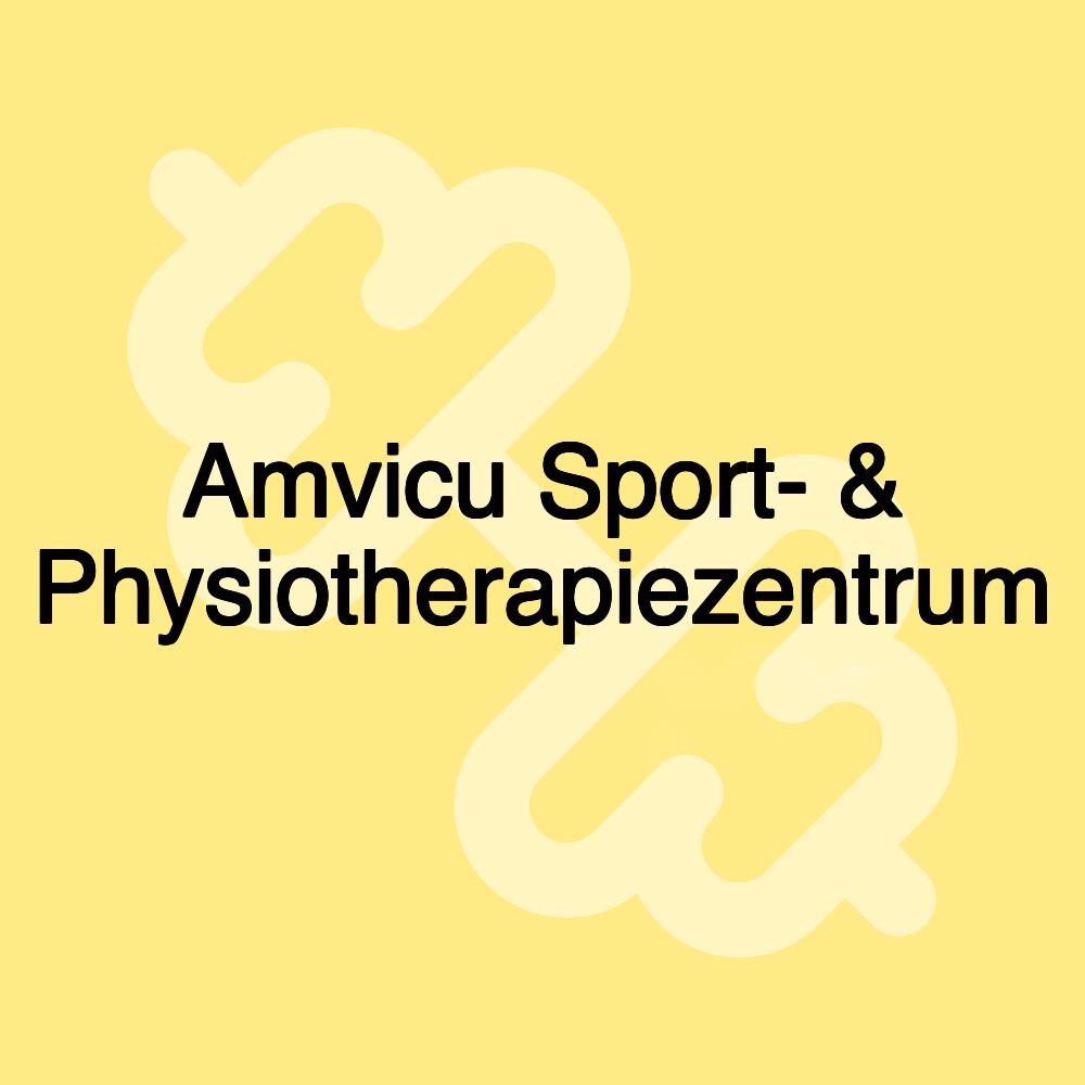 Amvicu Sport- & Physiotherapiezentrum