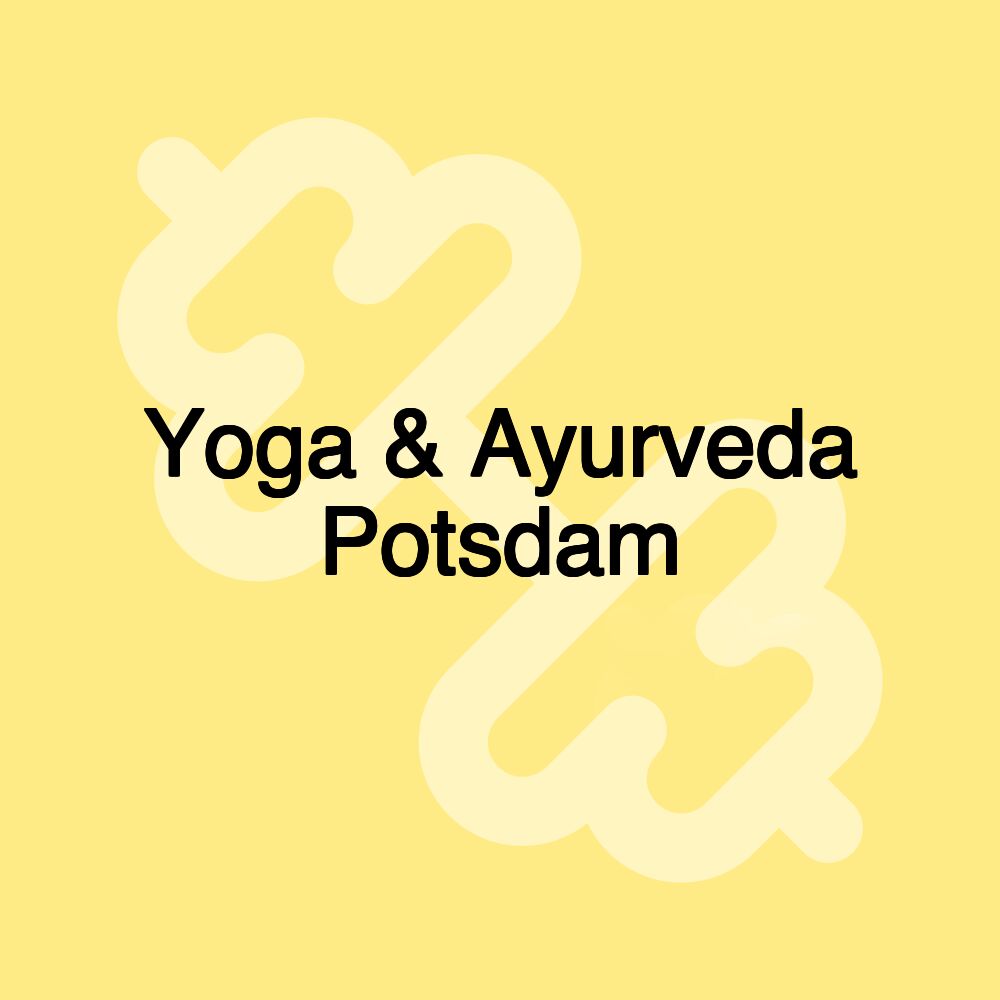 Yoga & Ayurveda Potsdam