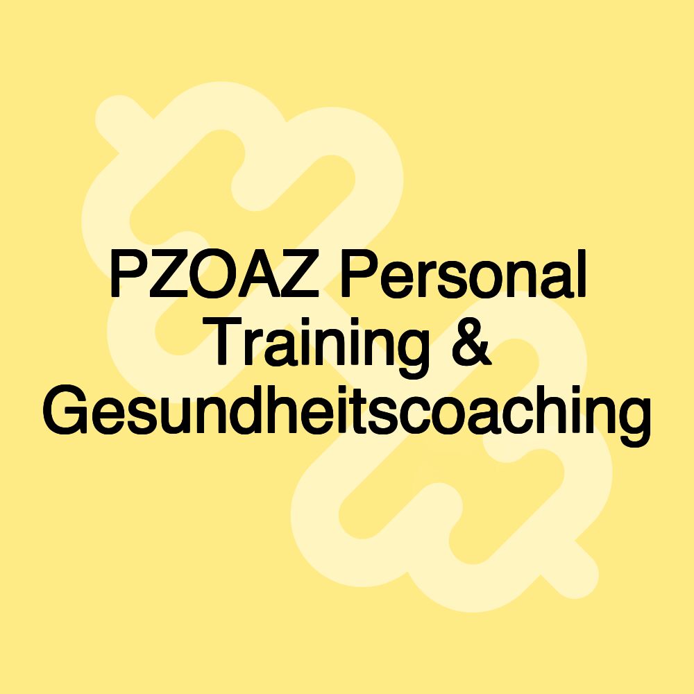 PZOAZ Personal Training & Gesundheitscoaching