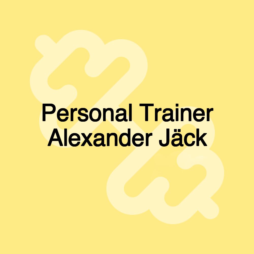 Personal Trainer Alexander Jäck