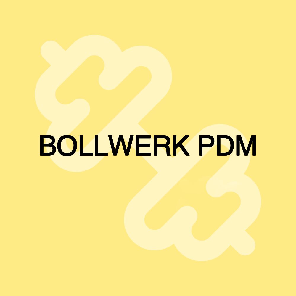 BOLLWERK PDM