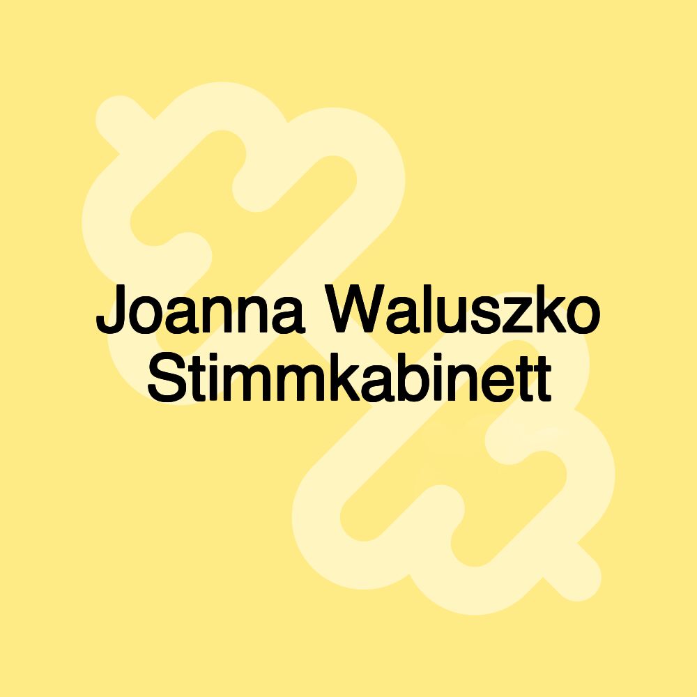 Joanna Waluszko Stimmkabinett