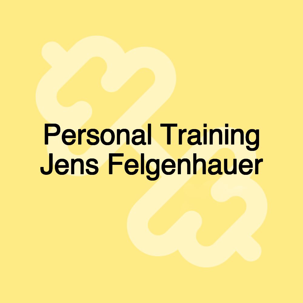 Personal Training Jens Felgenhauer