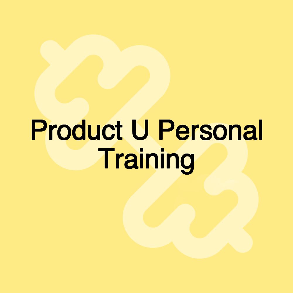 Product U Personal Training