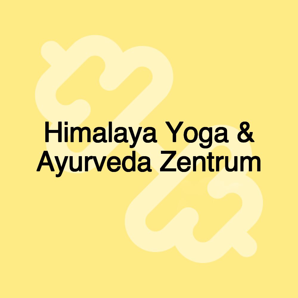 Himalaya Yoga & Ayurveda Zentrum