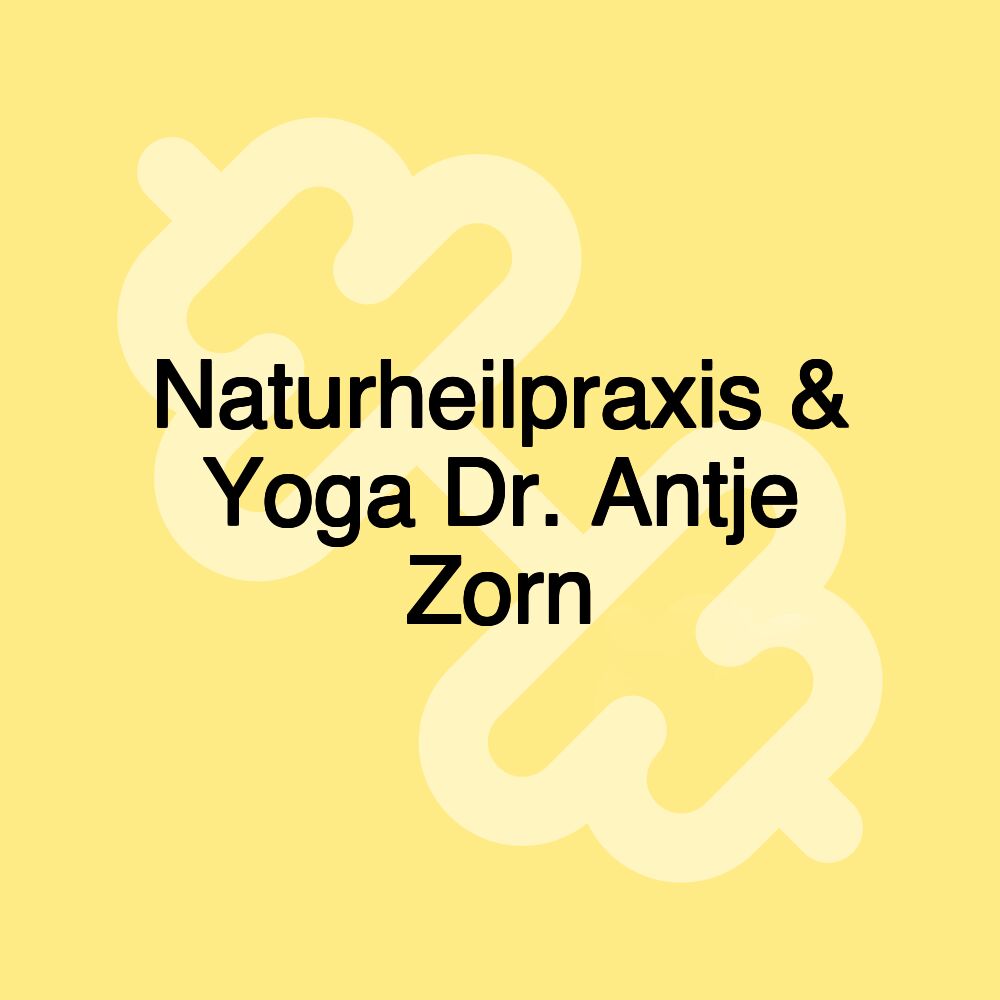 Naturheilpraxis & Yoga Dr. Antje Zorn