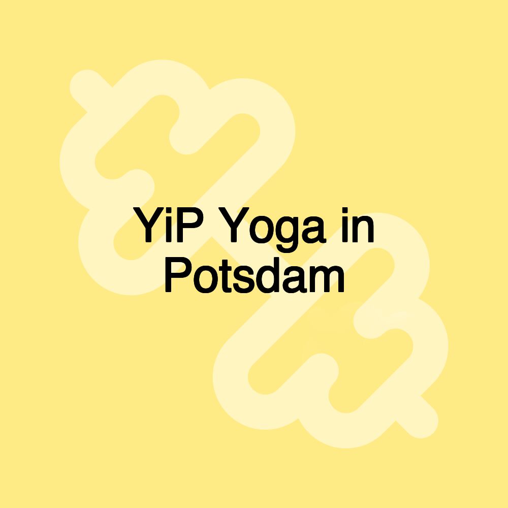 YiP Yoga in Potsdam