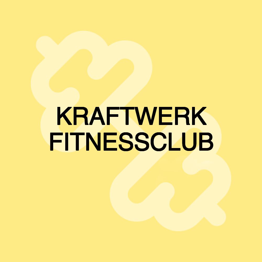 KRAFTWERK FITNESSCLUB