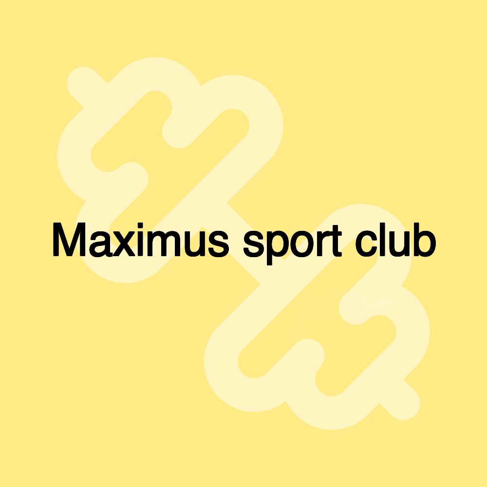 Maximus sport club