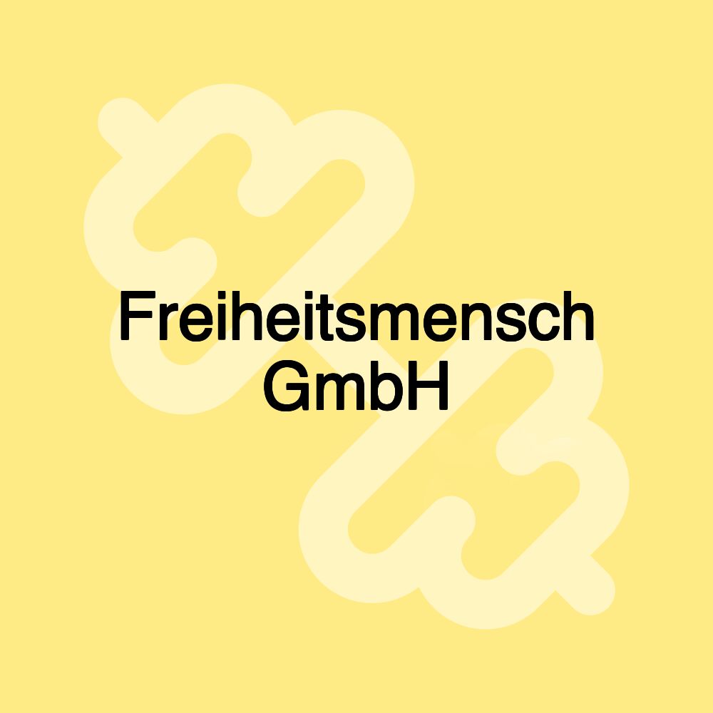 Freiheitsmensch GmbH