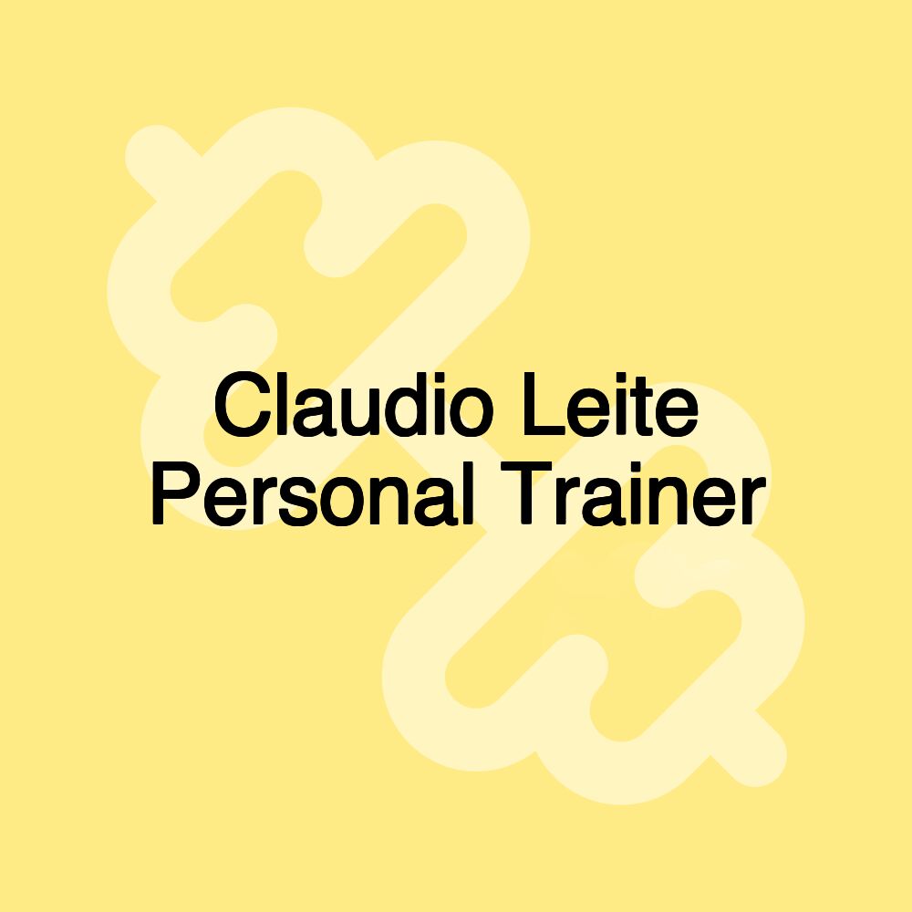 Claudio Leite Personal Trainer