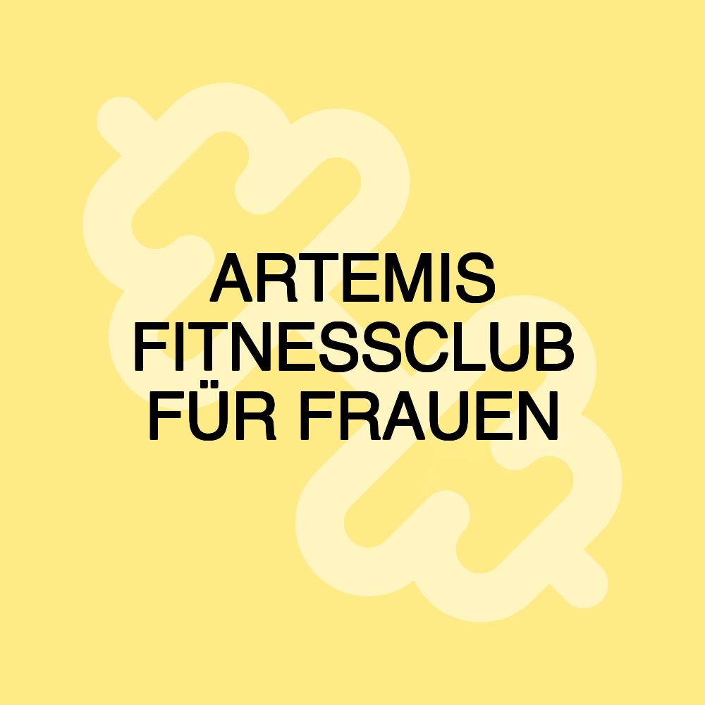 ARTEMIS FITNESSCLUB FÜR FRAUEN