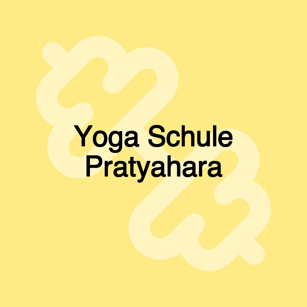 Yoga Schule Pratyahara