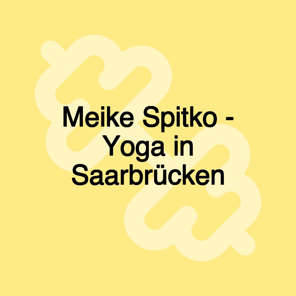 Meike Spitko - Yoga in Saarbrücken