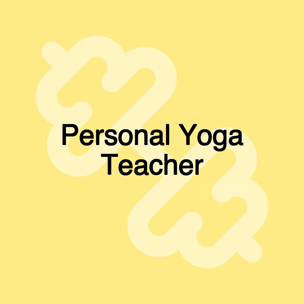 Personal Yoga Teacher