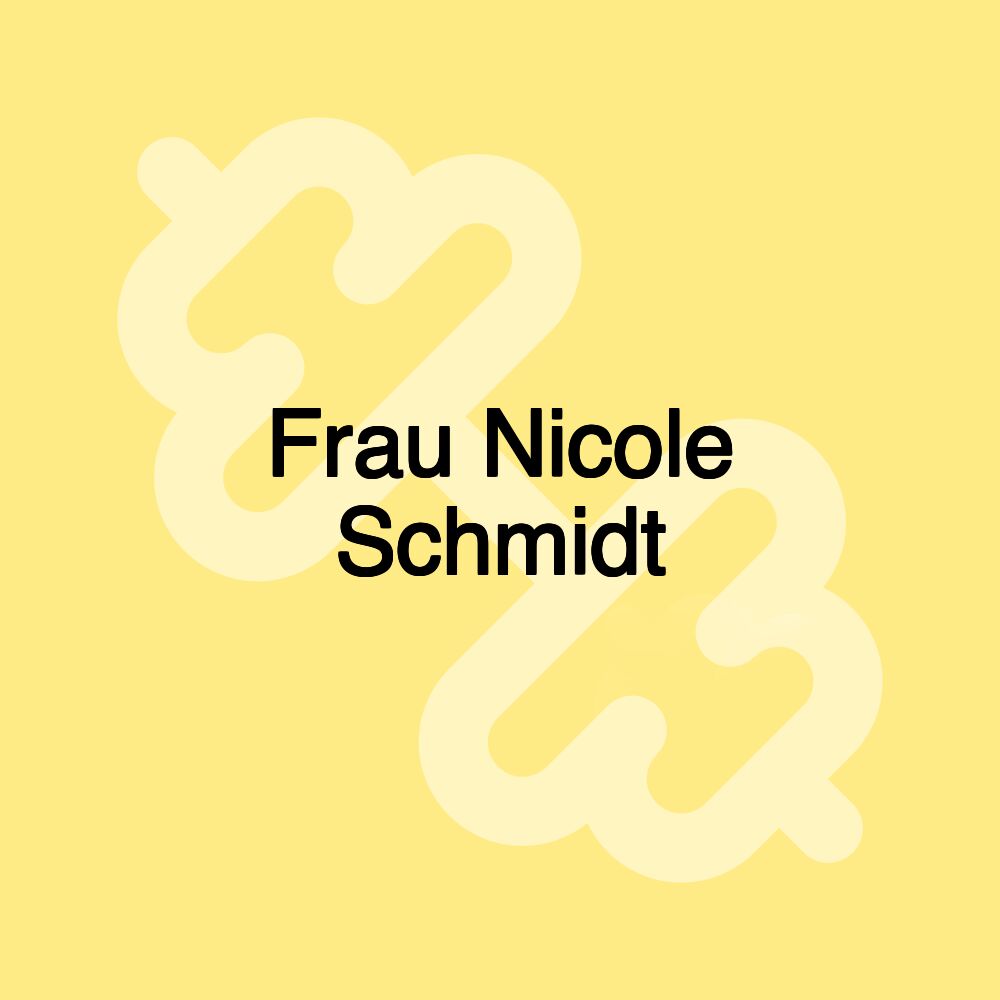 Frau Nicole Schmidt