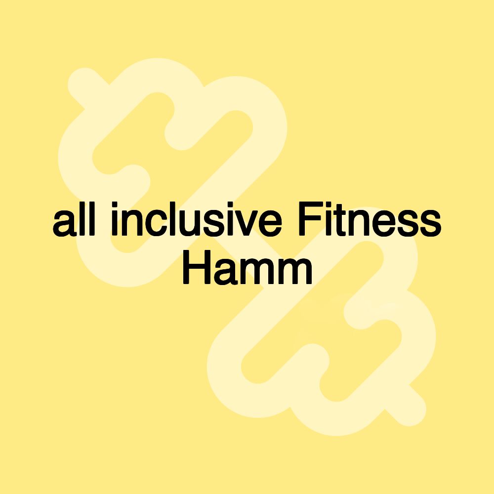 all inclusive Fitness Hamm